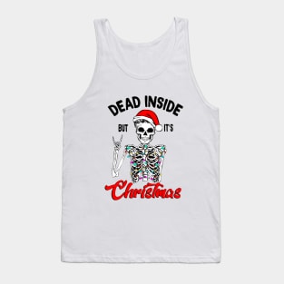 Dead Inside but It's Christmas Tank Top